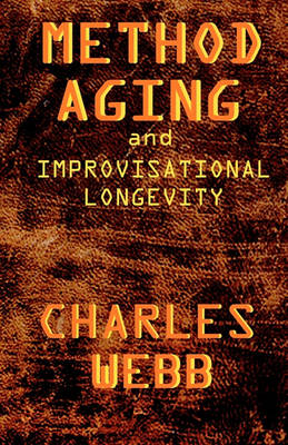 Method Aging and Improvisational Longevity