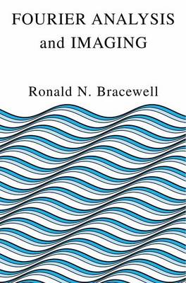 Fourier Analysis and Imaging