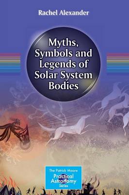 Myths, Symbols and Legends of Solar System Bodies