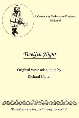 A Community Shakespeare Company Edition of Twelfth Night