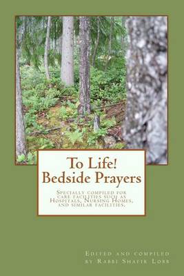 To Life! Bedside Prayers