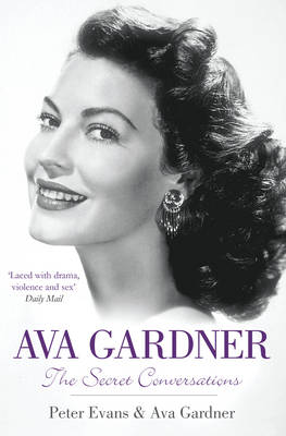 Ava Gardner: The Secret Conversations