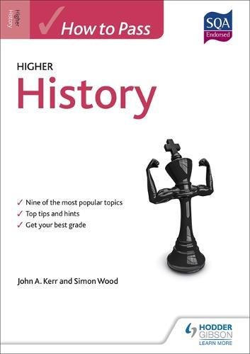 How to Pass Higher History (How To Pass - Higher Level)