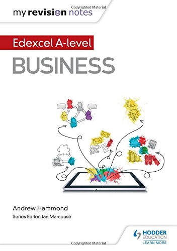 My Revision Notes: Edexcel A-level Business