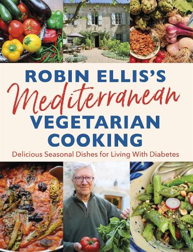 Robin Ellis's Mediterranean Vegetarian Cooking