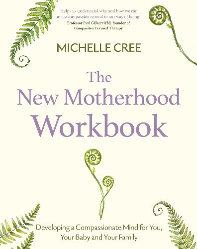 The New Motherhood Workbook