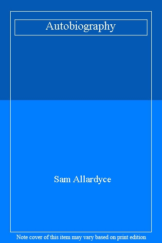 Big Sam: My Autobiography