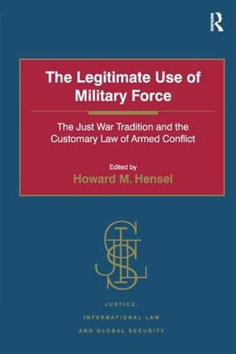 The Legitimate Use of Military Force