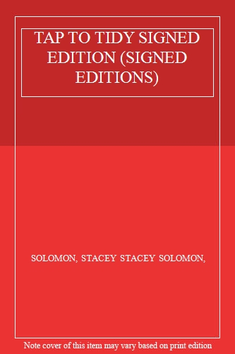 TAP TO TIDY SIGNED EDITION (SIGNED EDITIONS)