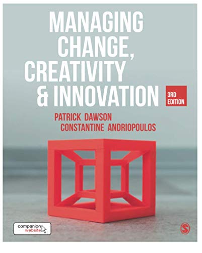 Managing Change, Creativity and Innovation