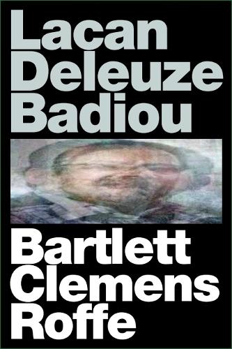 Lacan Deleuze Badiou