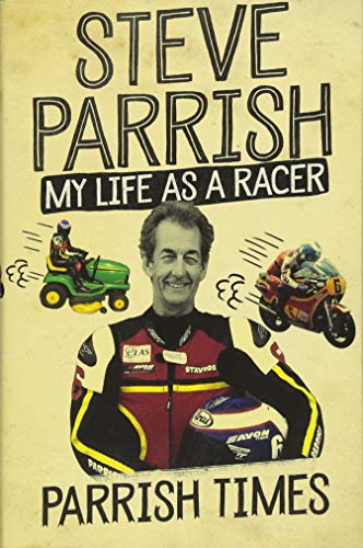 Parrish Times: My Life as a Racer