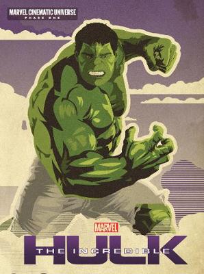 Marvel the Incredible Hulk: Marvel Cinematic Universe Phase One (Novel)