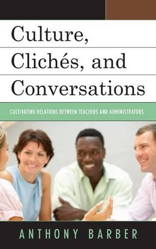 Culture, Clichés, and Conversations