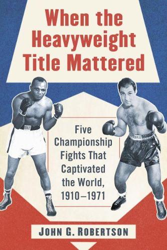 When the Heavyweight Title Mattered