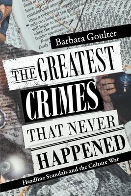 The Greatest Crimes That Never Happened
