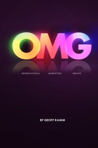 OMG Observational Marketing Greats: Observational Marketing Greats: Volume 1