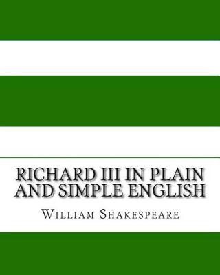 Richard III In Plain and Simple English