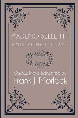 Mademoiselle Fifi and Other Plays
