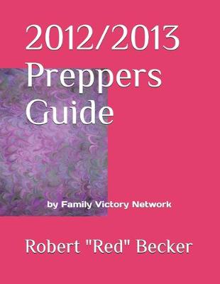 2012/2013 Preppers Guide