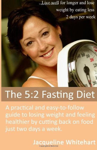 The 5:2 Fasting Diet
