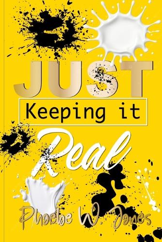Just keeping it REAL!