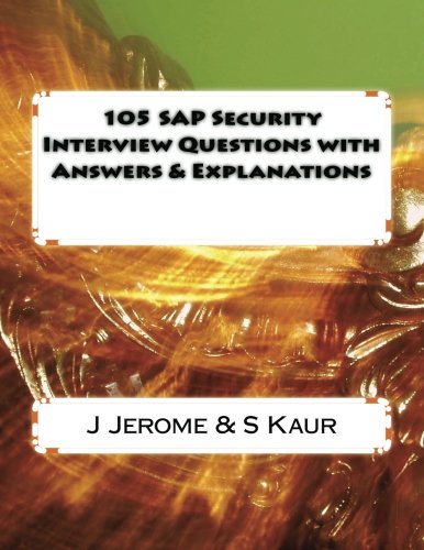 105 SAP Security Interview Questions with Answers & Explanations