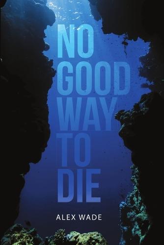 No Good Way to Die