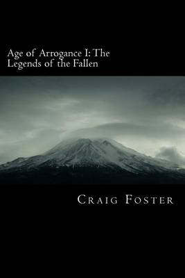 Age of Arrogance I