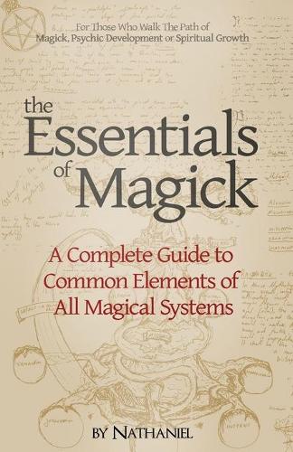 The Essentials of Magick