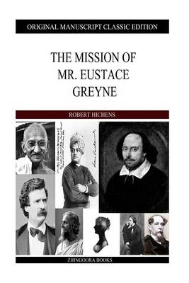 The Mission Of Mr. Eustace Greyne