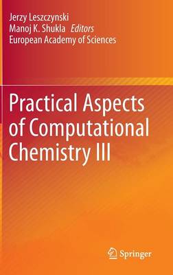 Practical Aspects of Computational Chemistry III