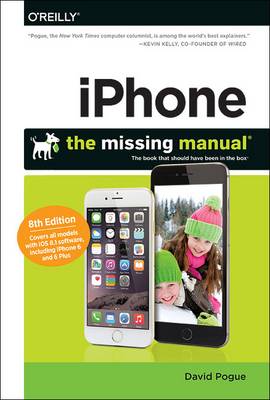iPhone: The Missing Manual (The Missing Manuals)