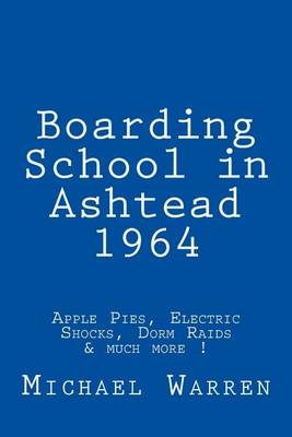 Boarding School in Ashtead 1964