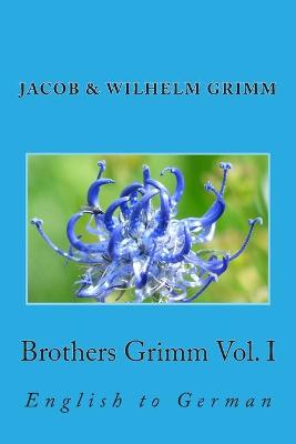 Brothers Grimm Vol. I