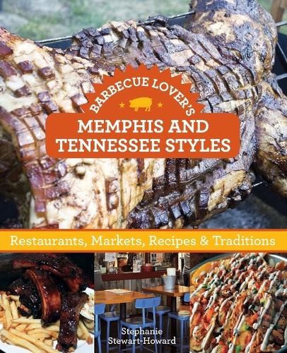 Barbecue Lover's Memphis and Tennessee Styles