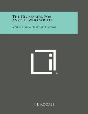 The Glossaries, for Anyone Who Writes