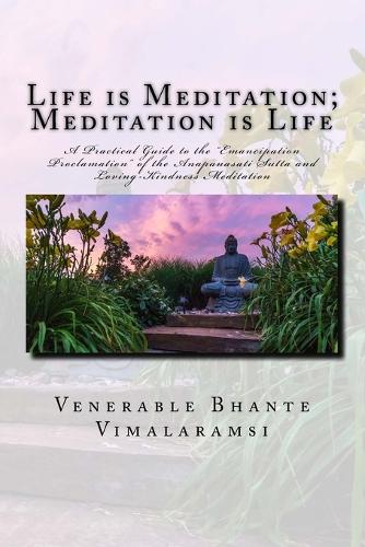 Life is Meditation - Meditation is Life