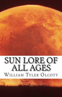 Sun Lore of All Ages