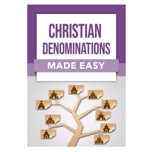 Christian Denominations Made Easy
