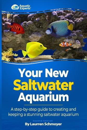 Your New Saltwater Aquarium