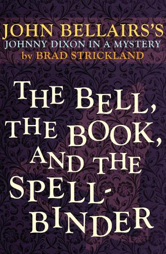The Bell, the Book, and the Spellbinder