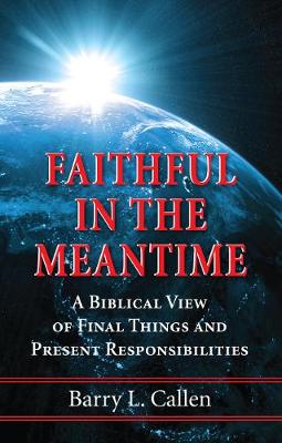 Faithful in the Meantime