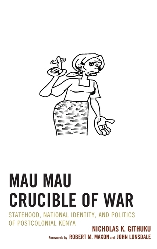 Mau Mau Crucible of War