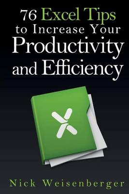 76 Excel Tips to Increase Your Productivity and Efficiency