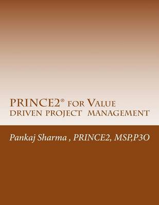 PRINCE2 for Value Driven Project Management