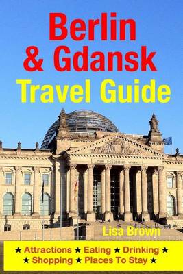 Berlin & Gdansk Travel Guide