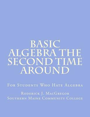 Basic Algebra the Second Time Around