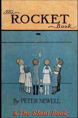 The Rocket Book & The Slant Book