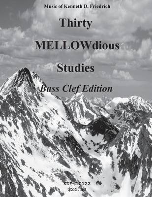 Thirty MELLOW-dious Studies, Vol. 1-bass clef edition